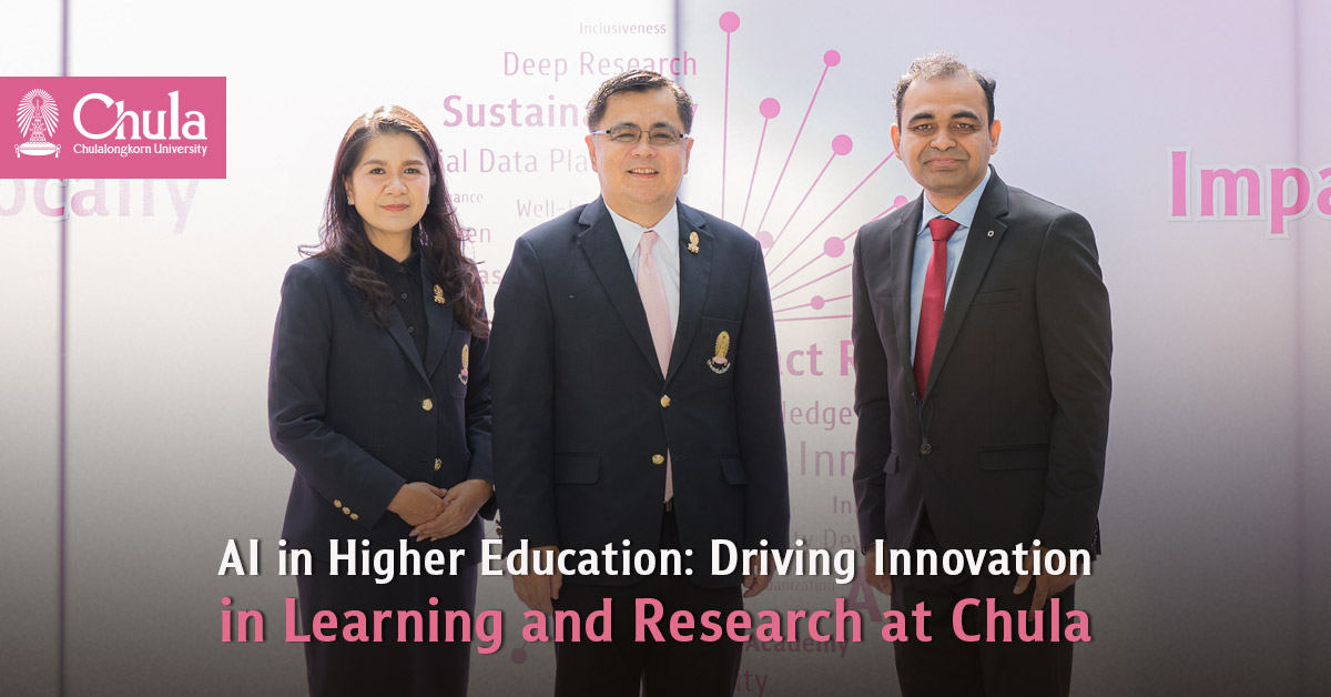 Driving Innovation in Learning and Research at Chula through AI – Chulalongkorn University